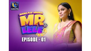 Mr. Lele E01 2025 Hindi Hot Web Series Porn BulBulPlay