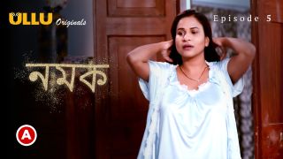 Namak E05 2023 Bengali Hot Web Series Porn Ullu