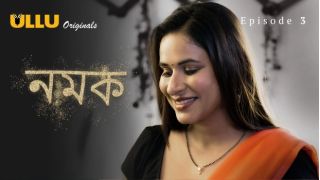 Namak E03 2023 Bengali Hot Web Series Porn Ullu