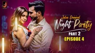 Night Party E04 2024 Hindi Hot Web Series Porn Jalva