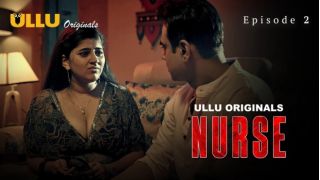 Nurse E02 (2024) Ullu Hindi Hot Web Series Porn