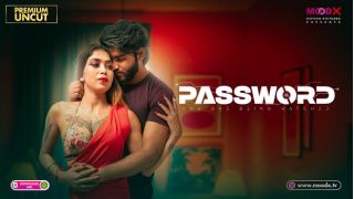 Password 2025 Moodx Hindi Uncut Hot Short Film Porn | Watch Online Free