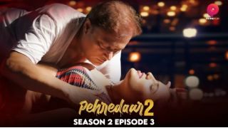 Pehredaar S02E03 2022 Hindi Hot Web Series Porn PrimePlay