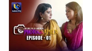 Photographer E01 2025 Hindi Hot Web Series Porn BulbulPlay