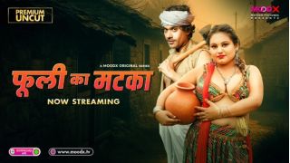 Phuli Ka Matka 2025 Hindi Uncut Hot Short Film Porn Moodx