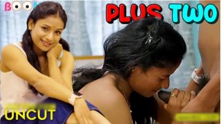 Plus Two E01 2025 Malayalam Uncut Hot Web Series Porn Boomex