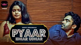 Pyar Idhar Udhar E02 2023 Hindi Hot Web Series Porn Voovi