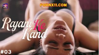 Rajani Ke Kand E03 2025 Hindi Hot Web Series Porn TeFlix