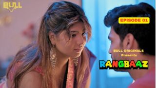 Rangbaaz E01 2025 Hindi Hot Series BullApp