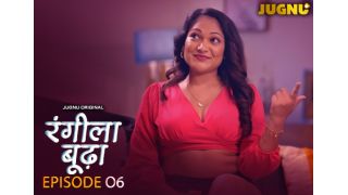 Rangeela Budda E06 2025 Hindi Hot Web Series Porn Jugnu