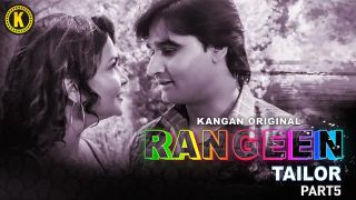 Rangeen Tailor E10 2025 Hindi Hot Web Series Porn Kangan