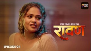 Ravan E04 2025 Hindi Hot Web Series Porn 9RedMovies