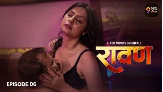 Ravan E06 2025 Hindi Hot Web Series Porn 9RedMovies
