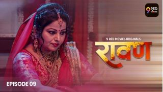 Ravan E09 2025 Hindi Hot Web Series Porn 9RedMovies