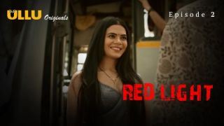 Red Light E02 2024 Hindi Hot Web Series Porn Ullu