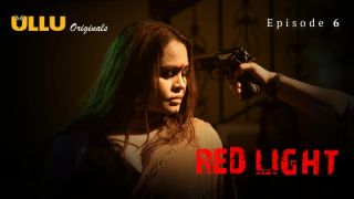 Red Light E06 2024 Hindi Hot Web Series Porn Ullu