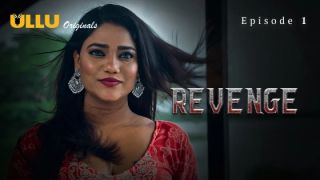 Revenge E01 2024 Hindi Hot Web Series Porn Ullu