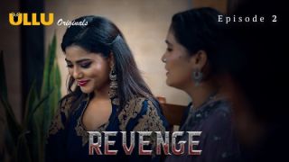 Revenge E02 2024 Hindi Hot Web Series Porn Ullu