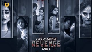 Revenge E07 2024 Hindi Hot Web Series Porn Ullu