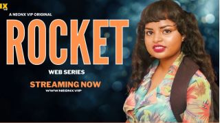 Rocket 2025 Hindi Uncut Hot Short Film Porn Neonx
