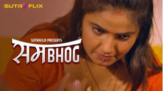 Sambhog E03 2025 Hindi Hot Web Series Porn SutraFlix
