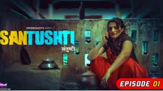 Santushti E01 2022 Hindi Hot Web Series Porn PrimeShots