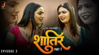 Shatir E02 -2024 Hindi Hot Web Series Porn Jalva
