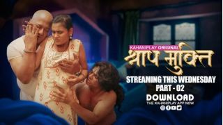 Shraap Mukti E04 2025 Hindi Hot Web Series Porn KahaniPlay