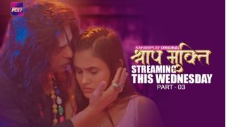 Shraap Mukti E06 2025 Hindi Hot Web Series Porn KahaniPlay