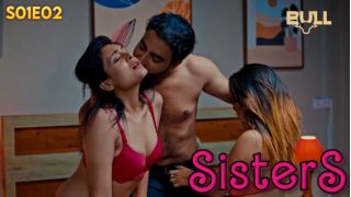 Sisters E02 2024 Hindi Hot Web Series Porn BullApp