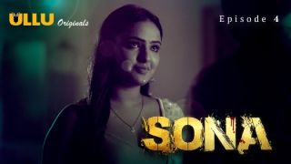 Sona E04 2024 Hindi Hot Web Series Porn Ullu