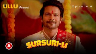 Sursuri-Li E06 2022 Hindi Hot Web Series Porn Ullu