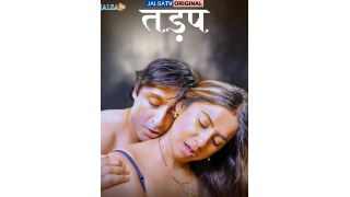 Tadap E02 2025 Hindi Hot Web Sereis JalsaTV