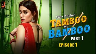 Tamboo Me Bamboo E01 2024 Hindi Hot Web Series Porn Jalva