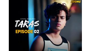 Taras E02 2025 Hindi Hot Web Series Porn Jugnu