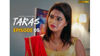 Taras E05 2025 Hindi Hot Web Series Porn Jugnu