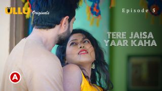 Tere Jaisa Yaar Kaha E05 2023 Hindi Hot Web Series Porn Ullu