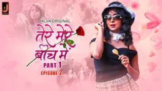 Tere Mere Beech Main E02 2024 Hindi Hot Web Series Porn Jalva