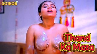 Thand Ka Maza E08 2024 Hindi Hot Web Series Porn BIGShots