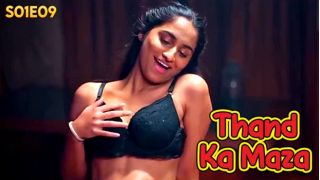 Thand Ka Maza E09 2024 Hindi Hot Web Series Porn BIGShots