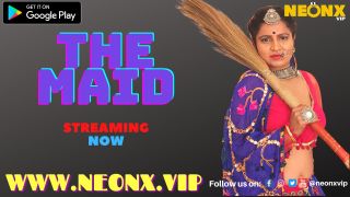 The Maid E01 (2024) Neonx Hindi Uncut Hot Short Film Porn