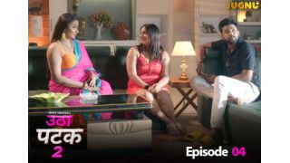 Utha Patak E09 2025 Hindi Hot Web Series Porn Jugnu