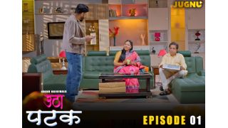 Utha Patak E01 2025 Hindi Hot Web Series Porn Jugnu