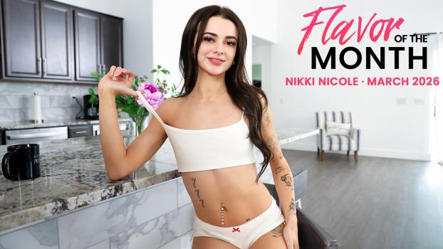 PrincessCum 2026 03 01 Nikki Nicole March 2026 Flavor Of The Month