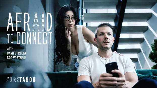 PureTaboo 2026 07 21 Cami Strella AfrAId To Connect